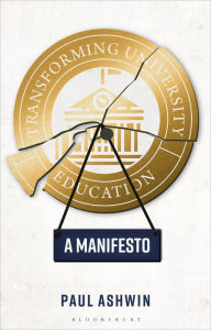 Title: Transforming University Education: A Manifesto, Author: Paul Ashwin
