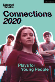 Title: National Theatre Connections 2020: Plays for Young People, Author: Mojisola Adebayo