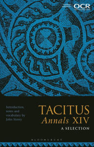 Title: Tacitus, Annals XIV: A Selection, Author: Bloomsbury Academic