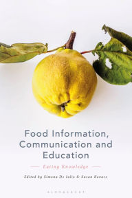 Title: Food Information, Communication and Education: Eating Knowledge, Author: Simona De Iulio