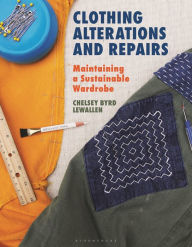 Free download books with isbn Clothing Alterations and Repairs: Maintaining a Sustainable Wardrobe 9781350163553 by Chelsey Byrd Lewallen DJVU in English
