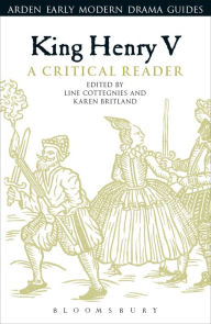Title: King Henry V: A Critical Reader, Author: Line Cottegnies