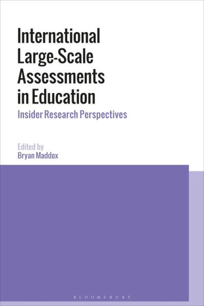 International Large-Scale Assessments Education: Insider Research Perspectives