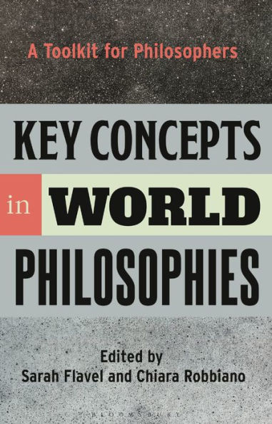 Key Concepts World Philosophies: A Toolkit for Philosophers
