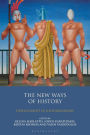 The New Ways of History: Developments in Historiography