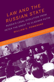 Ipad free ebook downloads Law and the Russian State: Russia's Legal Evolution from Peter the Great to Vladimir Putin in English by William E. Pomeranz, Jonathan Smele, Michael Melancon MOBI RTF PDF 9781350170537