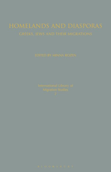 Homelands and Diasporas: Greeks, Jews and Their Migrations