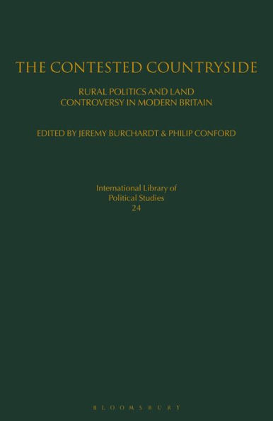 The Contested Countryside: Rural Politics and Land Controversy in Modern Britain