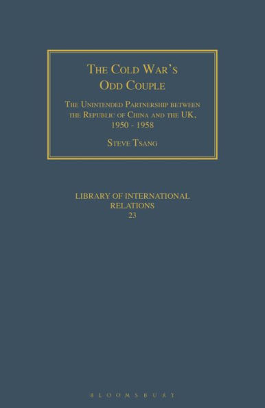 The Cold War's Odd Couple: The Unintended Partnership between the Republic of China and the UK, 1950