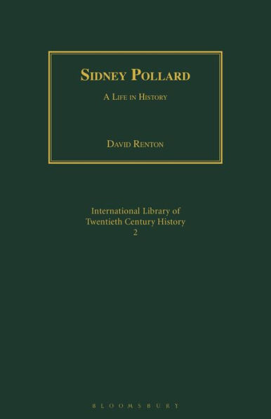 Sidney Pollard: A Life in History