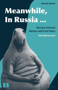 Download free epub books for android Meanwhile, in Russia...: Russian Internet Memes and Viral Video by  English version 9781350181526 