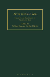 Title: After the Cold War: Security and Democracy in Africa and Asia, Author: William Hale