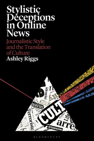 Stylistic Deceptions Online News: Journalistic Style and the Translation of Culture