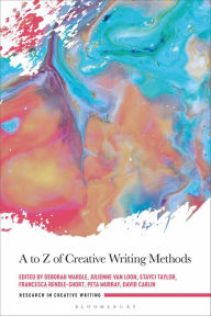 Title: A to Z of Creative Writing Methods, Author: Deborah Wardle