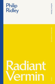 Title: Radiant Vermin, Author: Philip Ridley