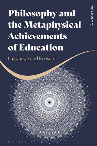 Philosophy and the Metaphysical Achievements of Education: Language Reason