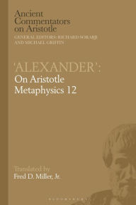 Title: 'Alexander': On Aristotle Metaphysics 12, Author: Richard Sorabji