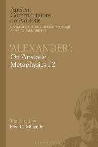 Title: Alexander': On Aristotle Metaphysics 12, Author: Richard Sorabji
