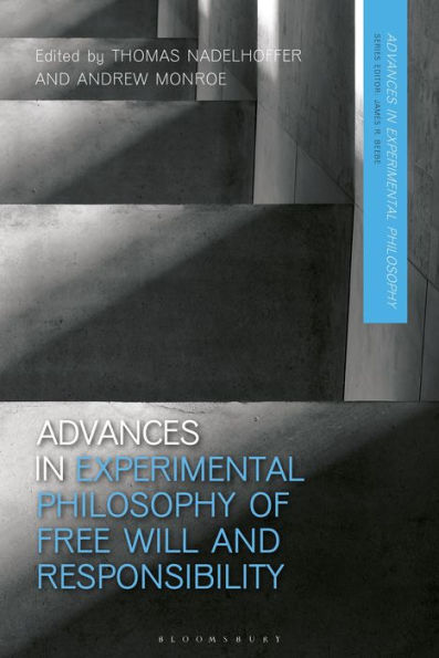 Advances Experimental Philosophy of Free Will and Responsibility