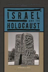 Download a free book online Israel and the Holocaust in English  9781350188341 by Avinoam J. Patt