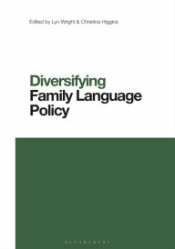 Title: Diversifying Family Language Policy, Author: Lyn Wright