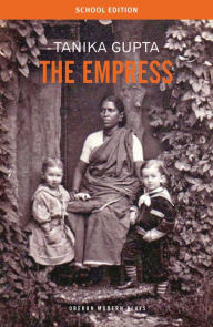 Title: The Empress, Author: Tanika Gupta