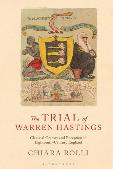 The Trial of Warren Hastings: Classical Oratory and Reception Eighteenth-Century England