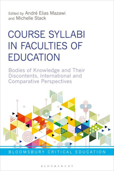 Course Syllabi Faculties of Education: Bodies Knowledge and their Discontents, International Comparative Perspectives