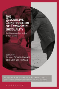 Title: The Discursive Construction of Economic Inequality: CADS Approaches to the British Media, Author: Eva M. Gomez-Jimenez