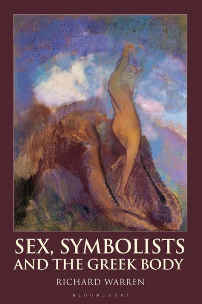 Sex, Symbolists and the Greek Body