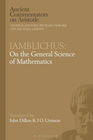 Title: Iamblichus: On the General Science of Mathematics, Author: John Dillon