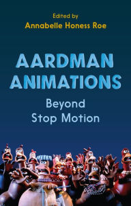 Search download books isbn Aardman Animations: Beyond Stop-Motion