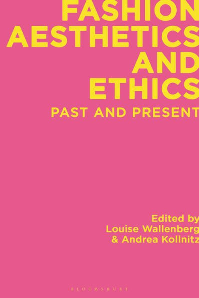 Fashion Aesthetics and Ethics: Past Present