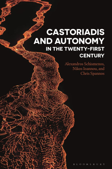 Castoriadis and Autonomy the Twenty-first Century