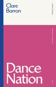 Title: Dance Nation, Author: Clare Barron
