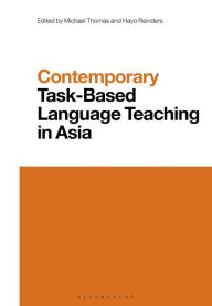 Title: Contemporary Task-Based Language Teaching in Asia, Author: Michael Thomas