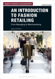 Title: An Introduction to Fashion Retailing: From Managing to Merchandising, Author: Dimitri Koumbis