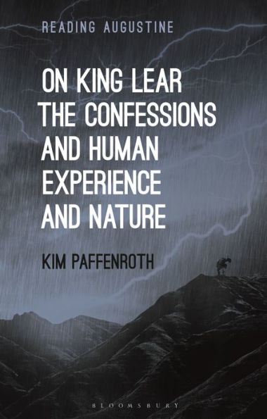 On King Lear, The Confessions, and Human Experience Nature