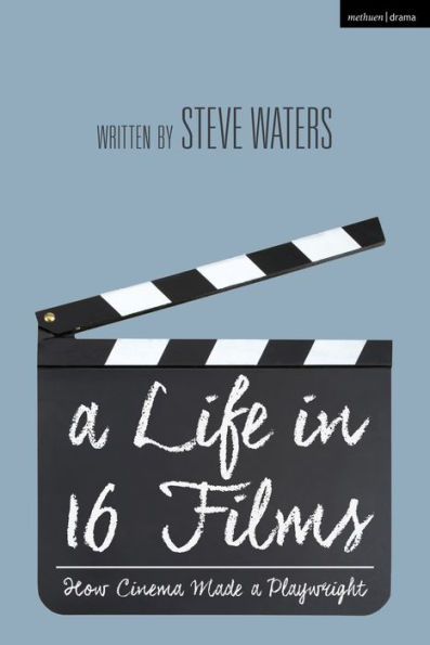 a Life 16 Films: How Cinema Made Playwright