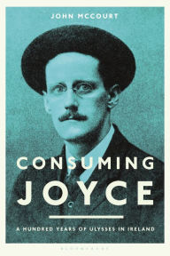 Ebook portugues download gratis Consuming Joyce: 100 Years of Ulysses in Ireland
