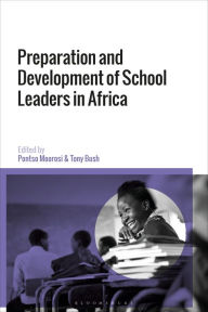 Title: Preparation and Development of School Leaders in Africa, Author: Pontso Moorosi