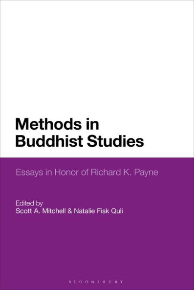 Methods Buddhist Studies: Essays Honor of Richard K. Payne