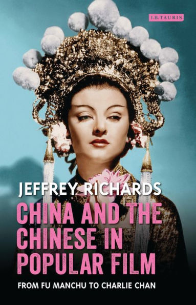 China and the Chinese Popular Film: From Fu Manchu to Charlie Chan