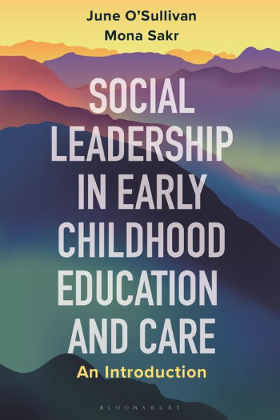Social Leadership Early Childhood Education and Care: An Introduction