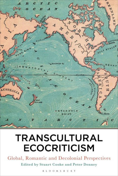 Transcultural Ecocriticism: Global, Romantic and Decolonial Perspectives