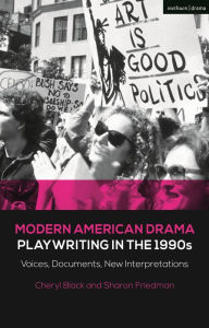 Title: Modern American Drama: Playwriting in the 1990s: Voices, Documents, New Interpretations, Author: Sharon Friedman