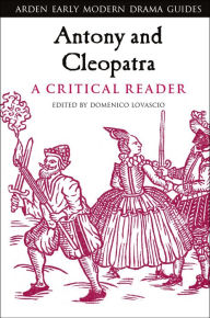 Title: Antony and Cleopatra: A Critical Reader, Author: Domenico Lovascio