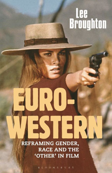 the Euro-Western: Reframing Gender, Race and 'Other' Film