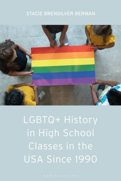 LGBTQ+ History High School Classes the United States since 1990