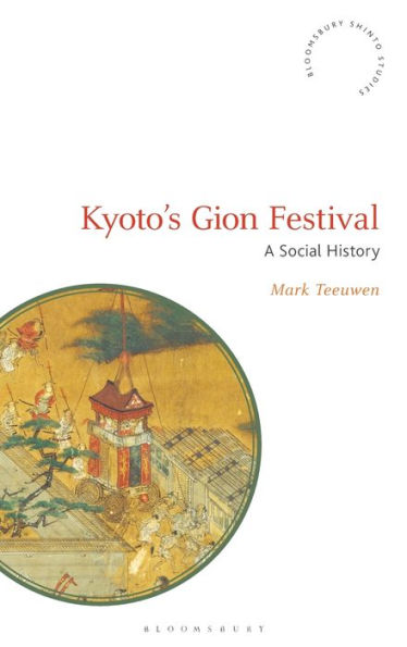 Kyoto's Gion Festival: A Social History